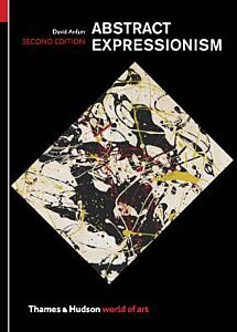 WORLD OF ART: ABSTRACT EXPRESSIONISM