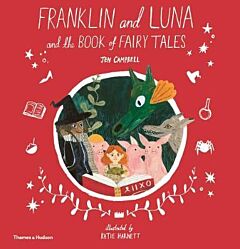 FRANKLIN AND LUNA AND THE BOOK OF FAIRY TALES HC