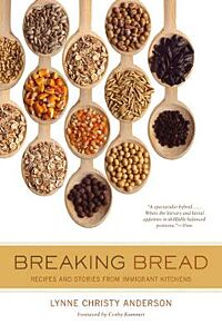 BREAKING BREAD : RECIPES AND STORIES FROM IMMIGRANT KITSCHENS PB