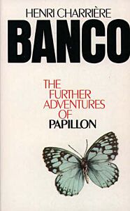 BANCO (THE FURTHER ADVENTURES OF PAPILLON) PB A FORMAT