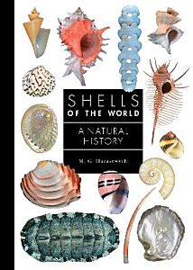 SHELLS OF THE WORLD : A NATURAL HISTORY