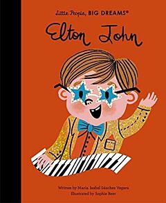 LITTLE PEOPLE, BIG DREAMS: ELTON JOHN HC