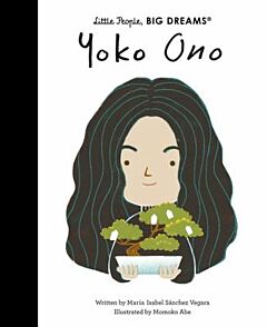 LITTLE PEOPLE, BIG DREAMS: YOKO ONO HC
