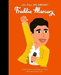 LITTLE PEOPLE,BIG DREAMS : FREDDIE MERCURY HC