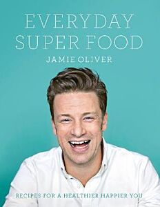 JAMIE OLIVER : EVERYDAY SUPER FOOD  PB