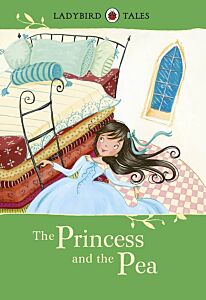 LADYBIRD TALES: THE PRINCESS AND THE PEA HARDBACK