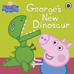 PEPPA PIG : GEORGE'S NEW DINOSAUR PB