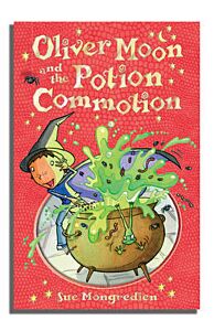 USBORNE : OLIVER MOON AND THE POTION COMMOTION PB