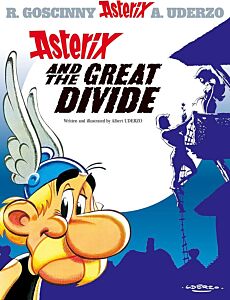 ASTERIX 25: ASTERIX AND THE GREAT DIVIDE