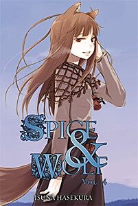 SPICE AND WOLF, VOL. 4 (LIGHT NOVEL)