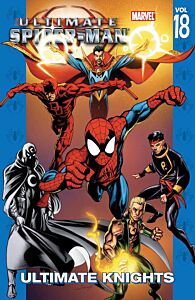 ULTIMATE SPIDER-MAN VOL.18: ULTIMATE KNIGHTS   PB