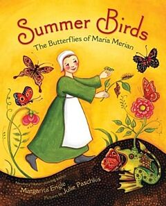 SUMMER BIRDS :THE BUTTERFLIES OF MARIA MERIAN  HC