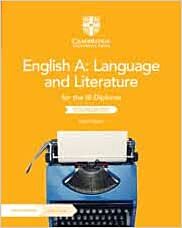 ENGLISH A : LANGUAGE AND LITERATURE FOR THE IB DIPLOMA COURSEBOOK WITH DIGITAL ACCESS (2 YEARS)