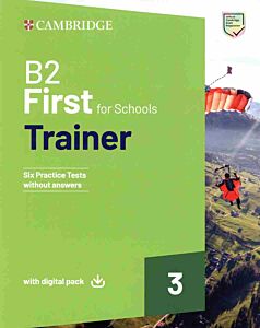 CAMBRIDGE ENGLISH FIRST FOR SCHOOLS B2 TRAINER 3 (+ DOWNLOADABLE AUDIO + EBOOK) WO/A