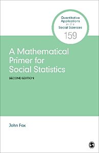 A MATHEMATICAL PRIMER FOR SOCIAL STATISTICS PB