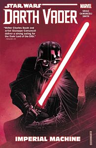 STAR WARS DARTH VADER: DARK LORD OF THE SITH VOL. 1 - IMPERIAL MACHINE