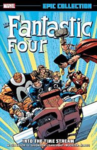 FANTASTIC FOUR EPIC COLLECTION: INTO THE TIME STREAM (NEW PRINTING)  PB