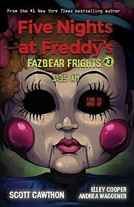 FIVE NIGHTS AT FREDDY'S : FAZBEAR FRIGHTS #3 1:35AM PB