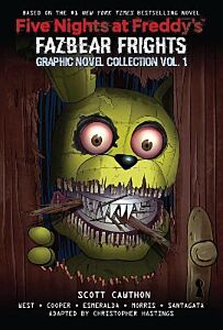 FIVE NIGHTS AT FREDDY'S : FAZBEAR FRIGHTS : GRAPHIC NOVEL COLLECTION VOL. 1