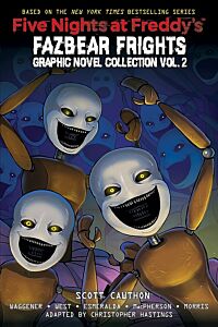 FIVE NIGHTS AT FREDDY'S : FAZBEAR FRIGHTS : GRAPHIC NOVEL COLLECTION VOL. 2