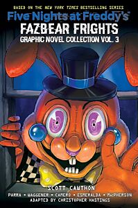 FIVE NIGHTS AT FREDDY'S : FAZBEAR FRIGHTS : GRAPHIC NOVEL COLLECTION VOL. 3