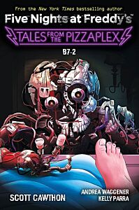 FIVE NIGHTS AT FREDDY'S : TALES FROM THE PIZZAPLEX #8 : B7-2