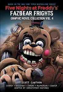 FIVE NIGHTS AT FREDDY'S : FAZBEAR FRIGHTS : GRAPHIC NOVEL COLLECTION VOL. 4