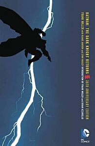 BATMAN: THE DARK KNIGHT RETURNS 30TH ANNIVERSARY EDITION