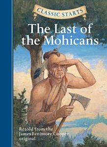 CLASSIC STARTS:THE LAST OF THE MOHICANS  HC