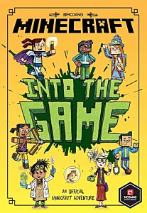 MINECRAFT: INTO THE GAME (WOODSWORD CHRONICLES #1) PB