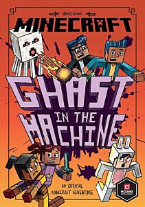 MINECRAFT: GHAST IN THE MACHINE (WOODSWORD CHRONICLES #4) PB