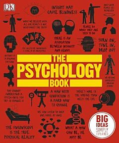 DK BIG IDEAS SIMPLY EXPLAINED: THE PSYCHOLOGY BOOK PB