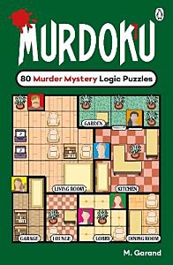 MURDOKU VOLUME 1: 80 MURDER MYSTERY LOGIC PUZZLES