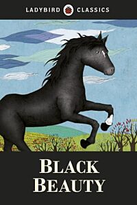 LADYBIRD CLASSICS: BLACK BEAUTY HARDBACK