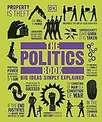 DK BIG IDEAS SIMPLY EXPLAINED: THE POLITICS BOOK HC