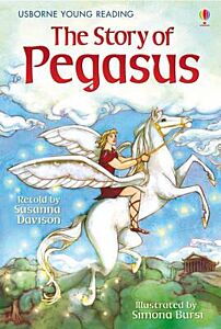 USBORNE YOUNG READING 1: THE STORY OF PEGASUS HC