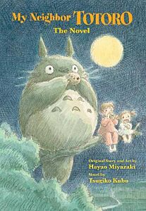 MY NEIGHBOR TOTORO THE NOVELHA