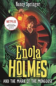 ENOLA HOLMES 9: AND THE MARK OF MONGOOSE