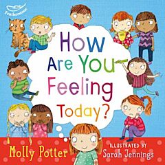 LET'S TALK ABOUT HOW ARE YOU FEELING TODAY?