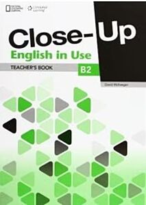 NEW CLOSE-UP B2 ENGLISH IN USE TCHR'S