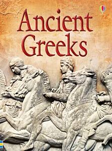 USBORNE BEGINNERS : ANCIENT GREEKS HC