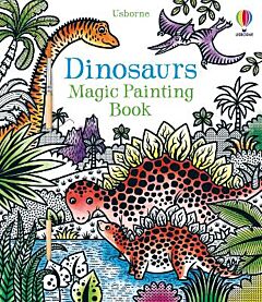 USBORNE : DINOSAURS MAGIC PAINTING BOOK