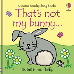 USBORNE TOUCHY-FEELY : THAT'S NOT MY BUNNY HC BBK