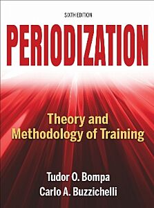 PERIODIZATION : THEORY AND METHODOLOGY OF TRAINING