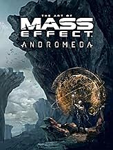 THE ART OF MASS EFFECT: ANDROMEDA