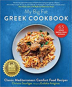 MY BIG FAT GREEK COOKBOOK : CLASSIC MEDITERRANEAN COMFORT FOOD RECIPES