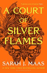 A COURT OF THORNS AND ROSES 4: A COURT OF SILVER FLAMES N/E