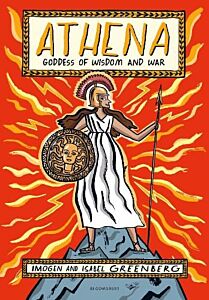 ATHENA : GODDESS OF WISDOM AND WAR