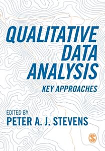 QUALITATIVE DATA ANALYSIS : KEY APPROACHES