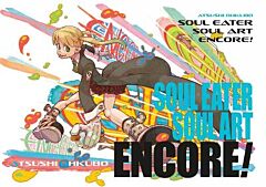 SOUL EATER: SOUL ART ENCORE!    HC